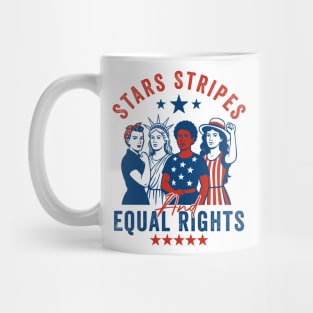 Stars Stripes And Equal Rights – 4th of July Feminist Equality Design Mug